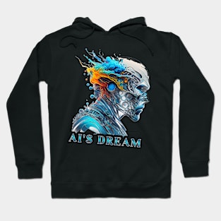 Ai is dream Hoodie